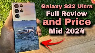 Samsung Galaxy S22 ultra Review and Price mid 2024