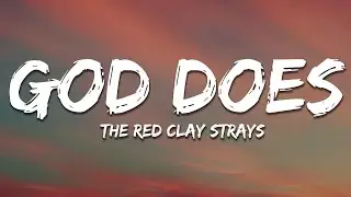 The Red Clay Strays - God Does (Lyrics)