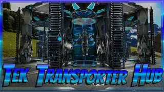 Tek Transporter Hub In Ark Survival Evolved