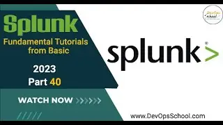 Splunk Fundamental Tutorials from Basic 2023 - Part 40