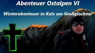 Abenteuer Ostalpen VI- Winterabenteuer in Kals am Großglockner #großglockner #jesuschristus