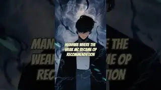 ☘️Manhwa☘️ Where Weak MC Became OP 