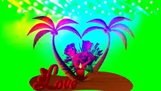 love green screen effect video/ background video  new  2021