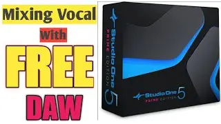 Studio One 5 Prime (FREE DAW) | Mixing Vocals