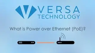What is PoE? | Power over Ethernet | Versa Technology