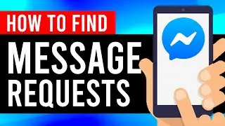 How To Find Facebook Messenger Message Requests (Find Hidden Messages)