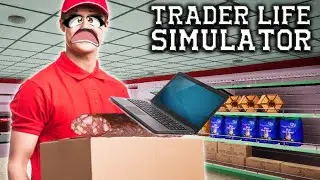 ВСЁ ФИГНЯ, ДАВАЙ ПО НОВОЙ (TRADER LIFE SIMULATOR) #2