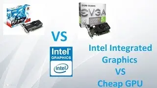 Intel Integrated  HD Graphics 530 VS 50$ Budget Graphics Card (HD 530 Vs GT 730  VS R7 240)