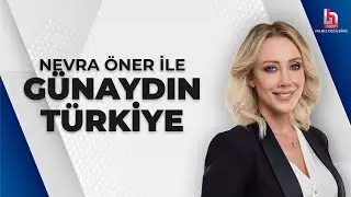 Nevra Öner ile Günaydın Türkiye (26 Ağustos 2024)