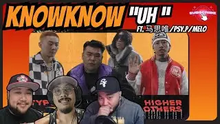 KNOWKNOW - Uh ft. 马思唯/PSY.P/Melo (Official Music Video) REACTION| BARS ON BARS ON BARS💪