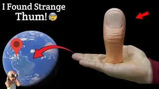 😰 I Found Weird Thumb Sculpture in Real Life On Google Earth and Google Maps! 