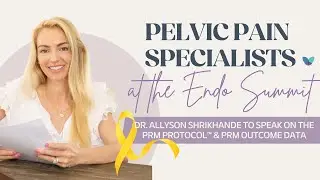 PRM's Dr. Allyson Shrikhande to Speak at 2024 Endometriosis Summit | PRM Outcome Data