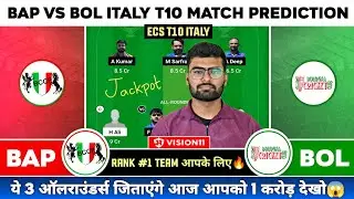 BAP vs BOL Dream11, BAP vs BOL Dream11 Prediction, BAP vs BOL Dream11 ECS T10 Italy Team Today