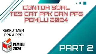CONTOH SOAL DAN BOCORAN SOAL - SOAL TES CAT PPK DAN PPS PART 2