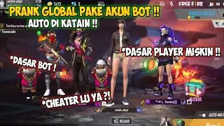 PRANK GLOBAL DI KICK BERKALI KALI SAMA PLAYER INI + DI KATAIN PLAYER MISKIN !! FREEFIRE