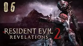 Resident Evil: Relevations 2 | Co-op w/ Dantales | Part 06 [720p HD]