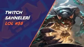 Twitch'in öne çıkan LoL Sahneleri