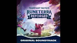 Teamfight Tactics: Runeterra Reforged (Original Soundtrack) | Full Album