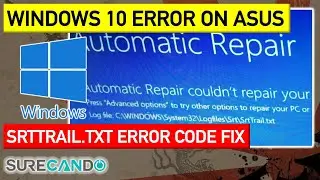 Windows 10 SrtTrail.txt Failed Automatic Repair Error Fixed ASUS K410U Live Repair 1909 1903 2004