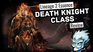 Lineage 2 Essence | Death Knight review