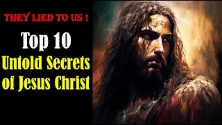 Top 10 Unknown Facts About JESUS CHRIST - Jesus Christ Birth, Wife, Miracles, Death & Resurrection !