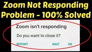Fix Zoom App Isn't Responding Android || Fix Zoom Cloud Meetings Has Stopped Error Android & ios
