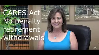 CARES Act - Use your retirement funds without penalty. It's your money!