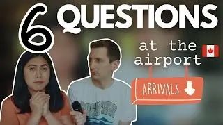 TOP IMMIGRATION QUESTIONS at the AIRPORT for 