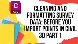 Cleaning and formatting survey data: Before you import points in civil 3d part 1