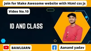 HTML Tutorial: ID And Class  of a HTML | Web Development Tutorials #10