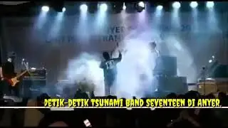 VIRAL  DETIK DETIK Panggung SEVENTEEN Terbawa Arus Tsunami Di  Anyer Banten
