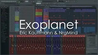 Exoplanet - Eric Kauffmann & NrgMind | FL Studio 20 Demo Project