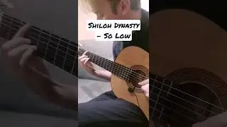 Shiloh Dynasty - So Low, tab on 