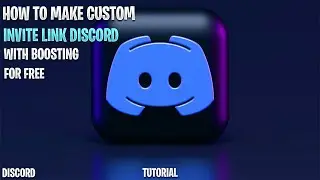 How To Make Custom Link in Your Discord Server