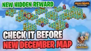 Check Secret Reward on Island map before December map come. Hero Wars: Dominion Era