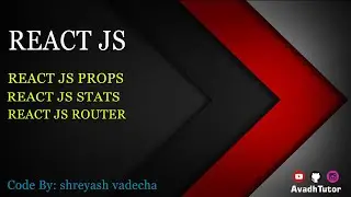 React js | what is props | react js with state | how to use react js  router