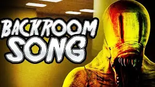 BACKROOMS ORIGINAL SONG 