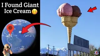I Found Giant Ice Cream 🍦 Sculpture On Google Earth and maps! 📍 🗺 