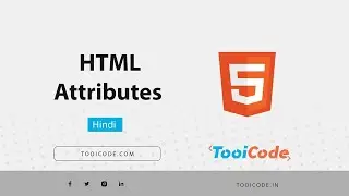 HTML Attributes In Hindi | Html Attributes Syntax | How To Write HTML Attributes