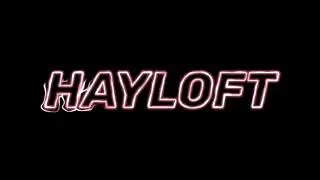 Hayloft- Mother Mother Edit Audio
