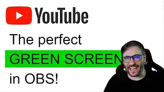 ★ The perfect Green Screen in OBS!