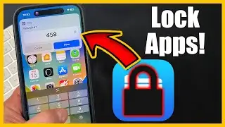 How To Lock Apps On iPhone With A Password (Step By Step)