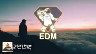 Dj Sem feat. Mey - Tu Ma's piqué