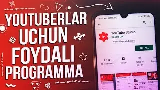 YOUTUBERLAR UCHUN FOYDALI PROGRAMMA // YOUTUBE STUDIO //TELEFONDA VIDEOLARGA PREVYU QO'YISH