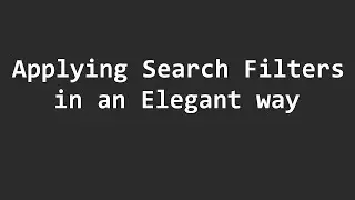 An elegant way to apply your search filters