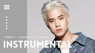 TRINITY - Haters Got Nothing (Official Instrumental)