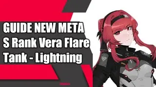 PUNISHING GRAY RAVEN - GUIDE Vera Flare S Rank (New Tank & Lightning Element)