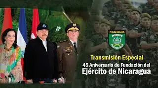 Acto en Conmemoración del 45 Aniversario de Fundación del Ejército de Nicaragua