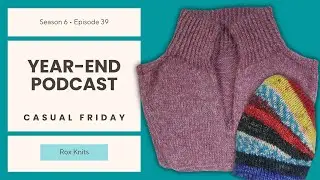 A Zipperless Neck, a Tipsy Toe, and a Misplaced Finger // Casual Friday S6E39