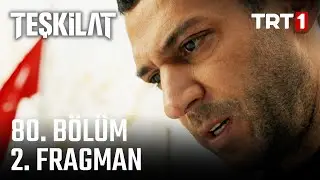 Teşkilat 80. Bölüm 2. Fragmanı - 22 Ekim Pazar  